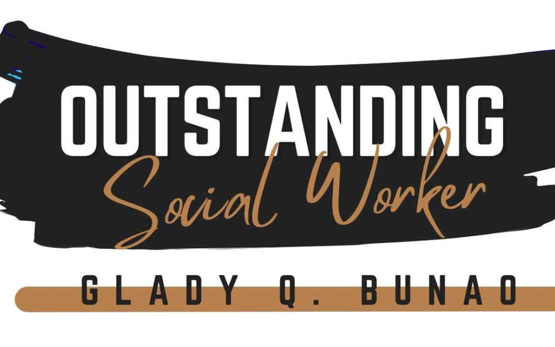 Outstanding Social Worker Award – GLADY Q BUNAO