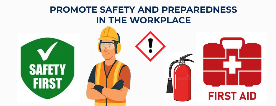 Promoting Safety and Preparedness in the Workplace!