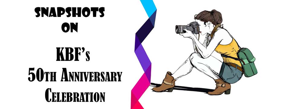 Snapshots from KBF’s 50th Anniversary celebration
