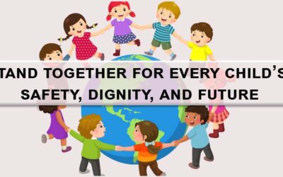 Stand Together for Every Child’s Safety, Dignity, and Future 💙
