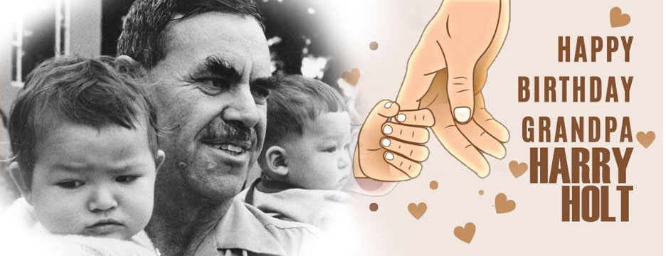 Happy Birthday, Grandpa Harry Holt!